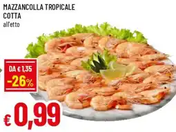 Famila Superstore Mazzancolla tropicale cotta offerta