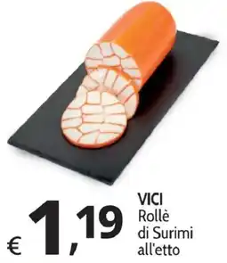 Primo Prezzo Vici Rollè di Surimi all'etto offerta