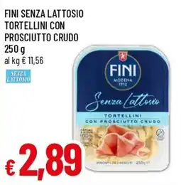 Famila Superstore Fini tortellini con prosciutto crudo senza lattosio offerta