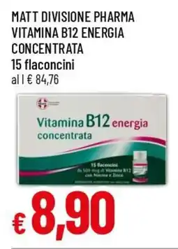 Famila Superstore Matt divisione pharma vitamina b12 energia concentrata offerta