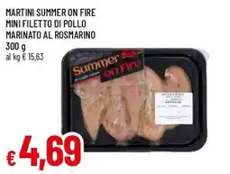 Famila Superstore Martini mini filetto di pollo marinato al rosmarino offerta