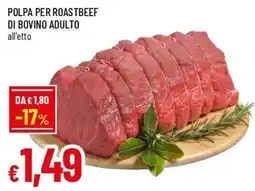 Famila Superstore Polpa per roastbeef di bovino adulto offerta