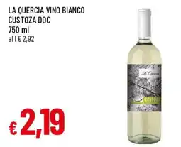 Famila Superstore La Quercia vino bianco offerta