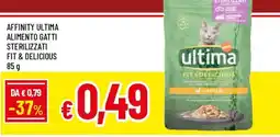 Famila Superstore Affinity ultima alimento gatti sterilizzati fit & delicious offerta