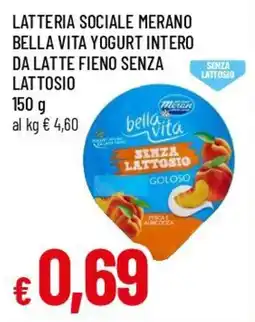 Famila Superstore Bella vita yogurt intero senza lattosio offerta