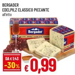 Famila Superstore Bergader Edelpilz classico piccante offerta
