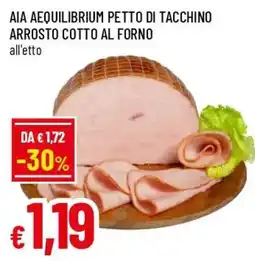 Famila Superstore Aia Aequilibrium petto di tacchino offerta