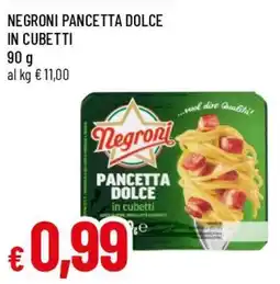 Famila Superstore Negroni pancetta dolce in cubetti offerta