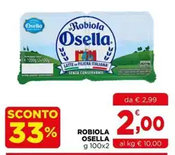 Gran mercato Robiola Osella offerta