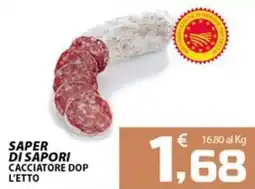 SpesaPiù Supermercati Saper di sapori cacciatore dop l'etto offerta
