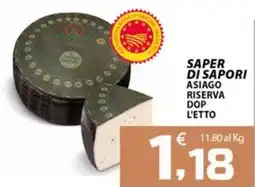 SpesaPiù Supermercati Saper di sapori asiago riserva dop l'etto offerta