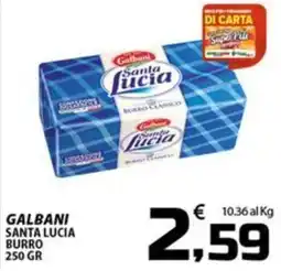 SpesaPiù Supermercati Galbani Santa Lucia burro offerta