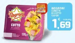 SpesaPiù Supermercati Negroni cubetti di cotto offerta