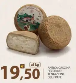 Re Mercato Lucrezia Antica Cascina Pecorino Tentazione del Frate offerta
