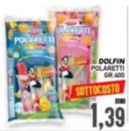 Supermercato Papale Dolphin Polaretti offerta