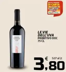 SpesaPiù Supermercati Le vie dell'uva Primitivo DOC offerta