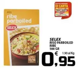 SpesaPiù Supermercati Selex riso parboiled ribe offerta