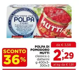 Gran mercato Polpa di pomodoro Mutti offerta