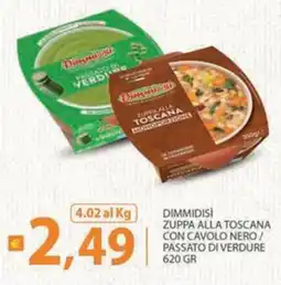 Supermercati Bruscoli Dimmidìsi zuppa alla toscana con cavolo nero / passato di verdure offerta
