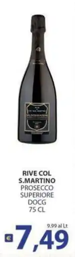 Supermercati Bruscoli Rive Col S.Martino Prosecco Superiore DOCG offerta