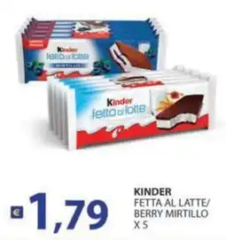 Supermercati Bruscoli Kinder fetta al latte offerta