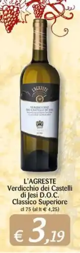 Supermercati Bruscoli L'Agreste Verdicchio dei Castelli di Jesi D.O.C. Classico Superiore offerta
