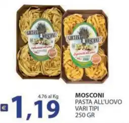 Supermercati Bruscoli Mosconi pasta all'uovo offerta