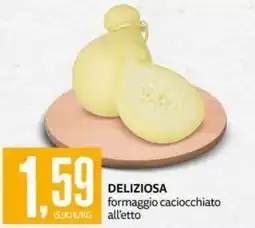PRO7 Supermercati Deliziosa formaggio caciocchiatto all'etto offerta
