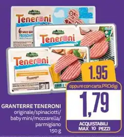 PRO7 Supermercati Teneroni Granterre offerta