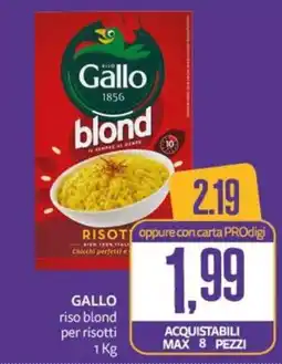 PRO7 Supermercati Gallo riso blond offerta
