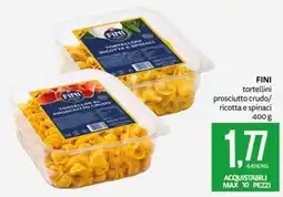 PRO7 Supermercati FINI tortellini prosciutto crudo/ricotta e spinaci offerta