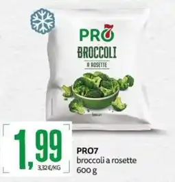 PRO7 Supermercati PRO7 broccoli a rosette offerta