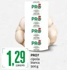 PRO7 Supermercati PRO7 cipolla bianca offerta