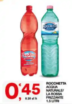 Quick Sisa Rocchetta acqua naturale/la rossa frizzante offerta
