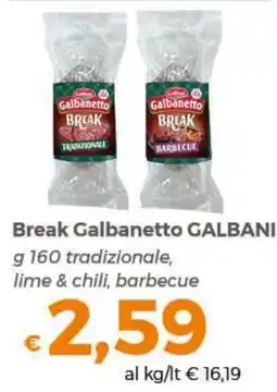 Tocal Break Galbanetto GALBANI offerta