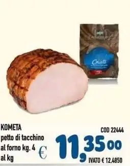 Del Prete Distribuzioni KOMETA petto di tacchino al forno offerta