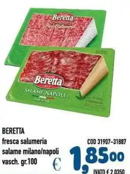 Del Prete Distribuzioni Beretta salame milano/napoli offerta