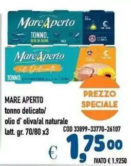 Del Prete Distribuzioni Mare Aperto tonno delicato/olio d'oliva/al naturale offerta