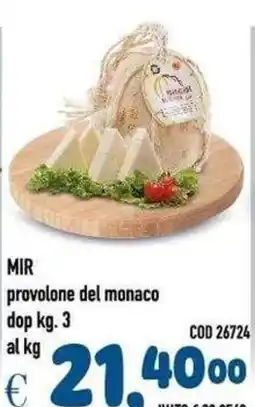Del Prete Distribuzioni Mir provolone del monaco offerta