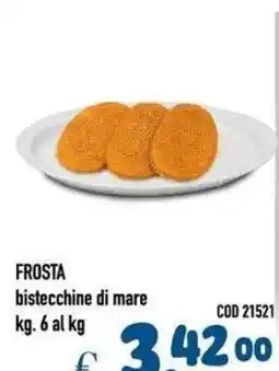 Del Prete Distribuzioni Frosta bistecchine di mare offerta