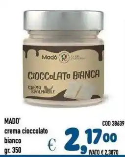 Del Prete Distribuzioni Mado' crema cioccolato bianco offerta