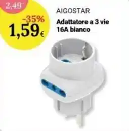 Re Mercato Lucrezia Aigostar Adattatore a 3 vie 16A bianco offerta