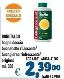 Del Prete Distribuzioni Borotalco bagno doccia buonanotte rilassante/ buongiorno rinfrescante offerta