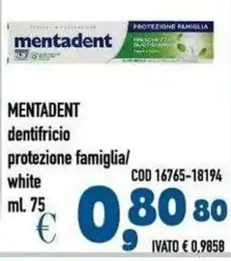 Del Prete Distribuzioni Mentadent dentifricio protezione famiglia/white offerta