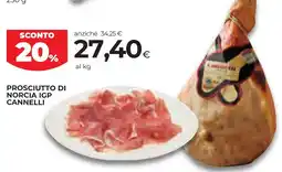 Unicoop Etruria Prosciutto di Norcia IGP Cannelli offerta