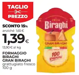 Unicoop Etruria Formaggio Biraghi Gran Biraghi offerta