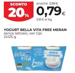 Unicoop Etruria Yogurt Bella Vita Free Meran senza lattosio offerta