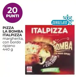 Unicoop Etruria Pizza la bomba Italpizza offerta