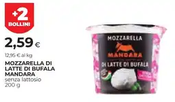 Unicoop Etruria Mozzarella di latte di bufala Mandara senza lattosio offerta