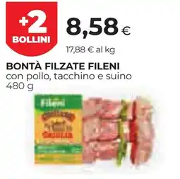 Unicoop Etruria Bontà filzate Fileni con pollo, tacchino e suino offerta